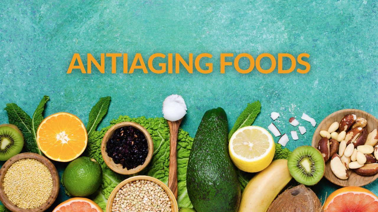 Antiaging Foods