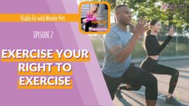 EXERCISE YOUR RIGHT TO EXERCISE