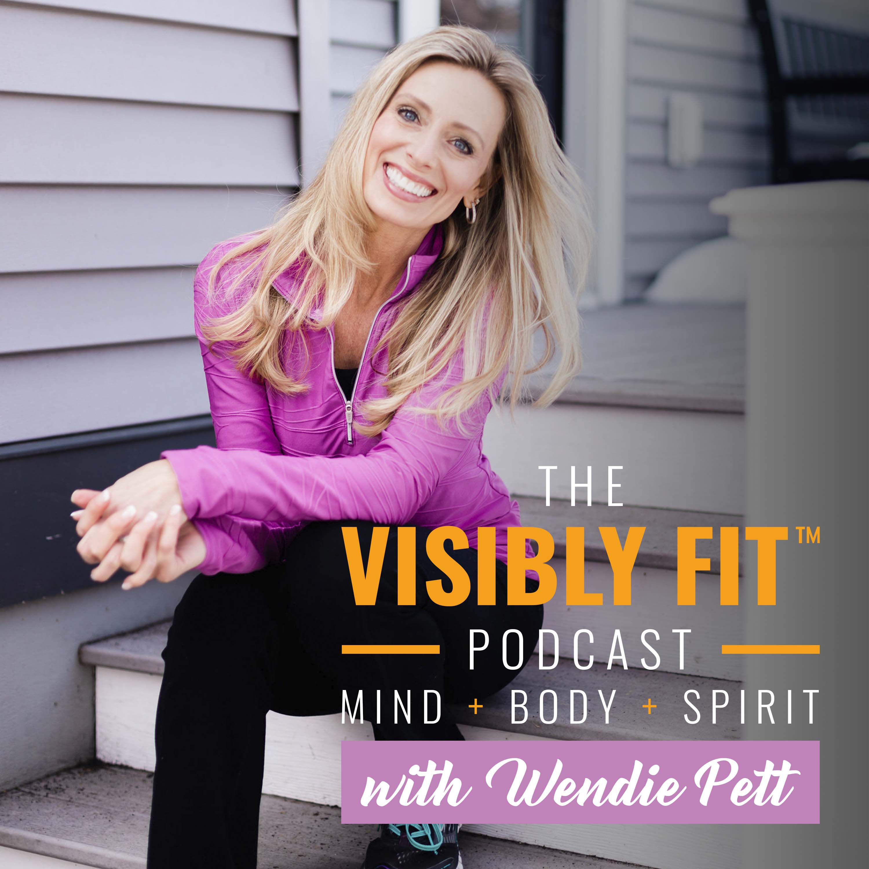 Photo of Wendie Pett and the Visibly Fit™ Podcast logo.