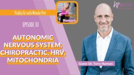 Autonomic Nervous System, Chiropractic Care, Body Work, Heart Rate Variability, Mitochondria, and more with Dr. Terry Harmon