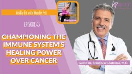 Championing the Immune System's Healing Power Over Cancer with Dr. Francisco Contreras