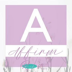 The letter A for Affirm to Affirm Your Health and Why It’s a Gamechanger with Wendie Pett ND to get Visibly Fit™