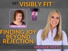 Finding Joy Beyond Rejection: A Conversation with Patty LaRoche