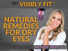 Natural Remedies for Dry Eyes: Tips to Relieve Dry Eye Syndrome & Improve Vision